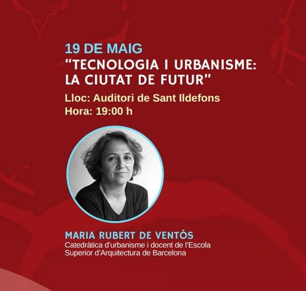 “Tecnologia i urbanisme: la ciutat de futur”, la nueva sesión del ciclo Reflexions de ciutat