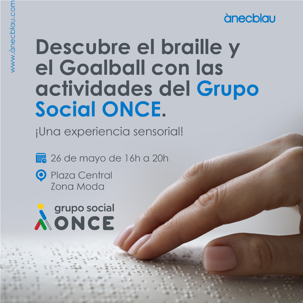 Cartel promocional de la exposición de la ONCE en ànecblau, sobre el braille, el “Goalball” y la vida diaria de las personas con discapacidad visual
