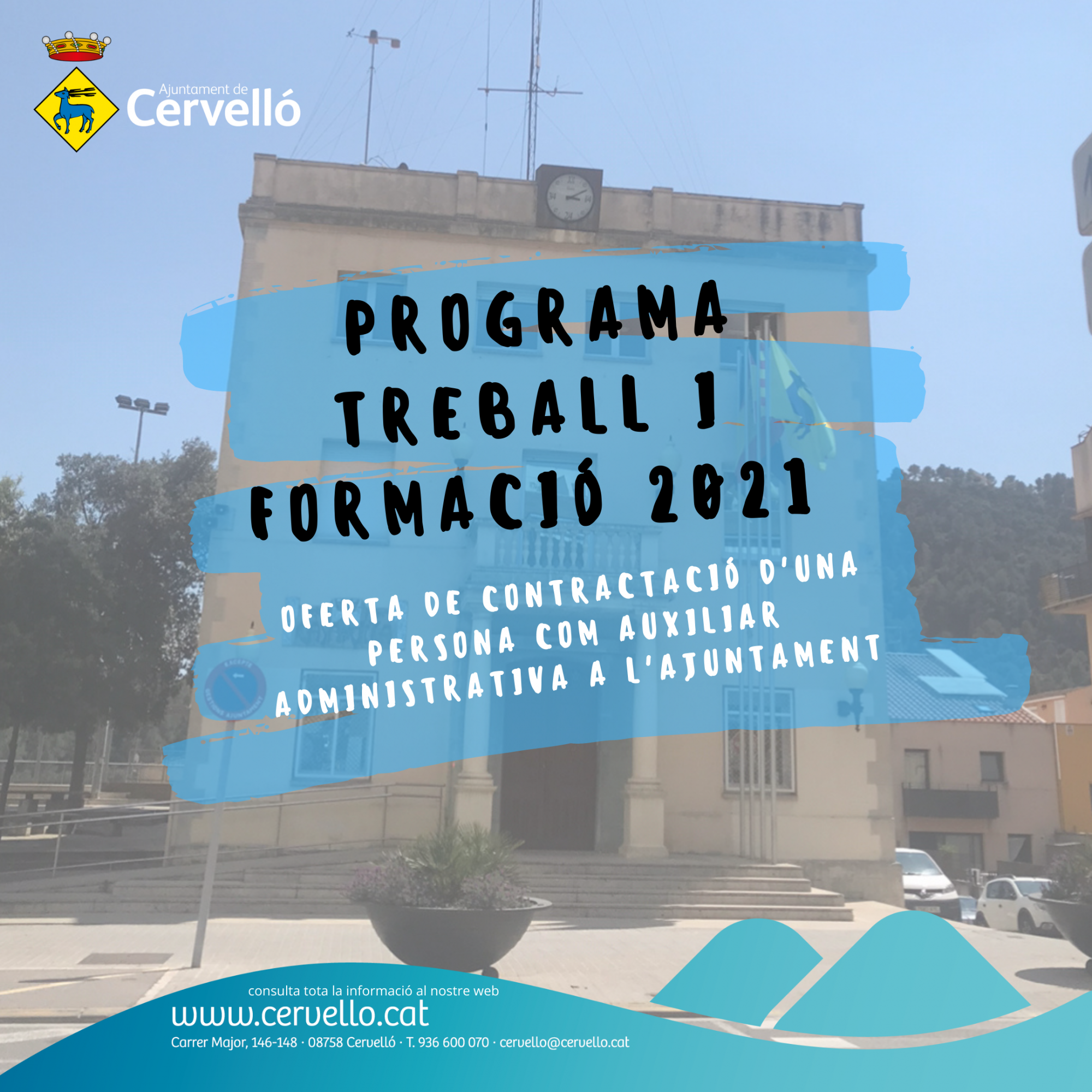El Ayuntamiento de Cervelló contratará a una persona dentro del Programa Trabajo y Formación