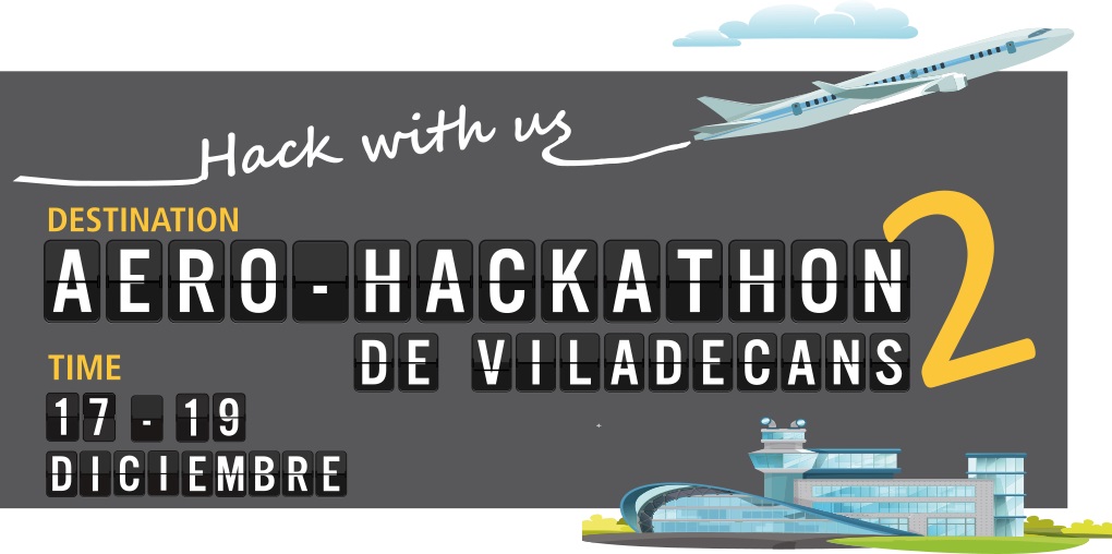 Llega a Viladecans la 2ª AeroHackathon sobre la búsqueda de soluciones a retos aeroportuarios
