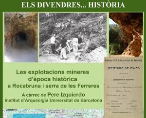 'Els divendres...historia' organiza una charla sobre las explotaciones mineras en Rocabruna y la Sierra de les Ferreres