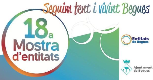 Begues acoge este domingo la 18ª Mostra d'Entitats con actividades y sorteos