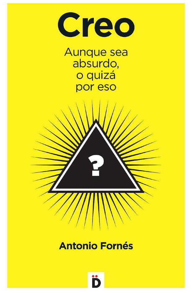 “Creer es una decisión tan racionalmente fundamentada como la de no creer”