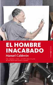 “El hombre inacabado”, un thriller sobre el mundo del arte