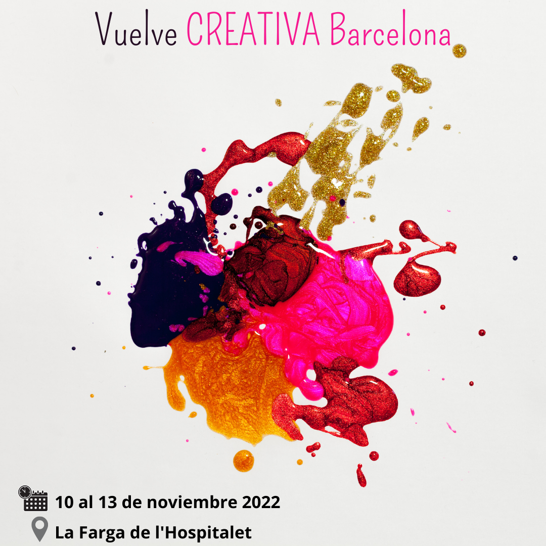 El Salón Creativa Barcelona se celebrará del 10 al 13 de noviembre de 2022