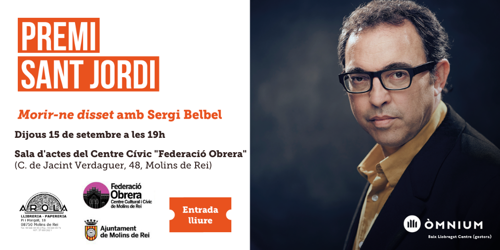 Omnium Cultural de Molins presenta la novela “Morir-ne disset” de Sergi Belbel