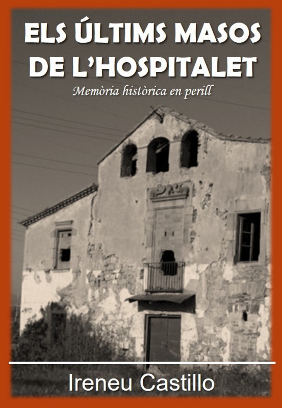 Portada del libro ‘Els últims masos de L'Hospitalet’ de Ireneu Castillo